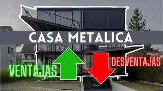 CASAS EN ESTRUCTURAS METALICAS  VENTAJAS amp DESVENTAJAS [upl. by Barbarese264]