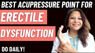 Best Acupressure Point For Erectile Dysfunction Do This Daily [upl. by Cirdes]