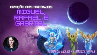 🙏 ORAÇÃO DOS ARCANJOS MIGUEL RAFAEL E GABRIEL [upl. by Novyaj388]