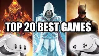 Top 20 Games YOU NEED TO PLAY on the Meta Quest 3 and 3S [upl. by Remled775]