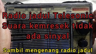 Cara memperbaiki radio jadul Telesonic tidak ada sinyal [upl. by Arul724]