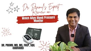 quotDr Pramil’s Expert Review of the Welch Allyn Blood Pressure Monitorquot [upl. by Naivaj482]