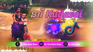 🔴 បទពេញនិយមក្នុង tiktokkhmerRemix2024🔥🎬 នារី Kudasai 💕🥳 remix [upl. by Thompson]