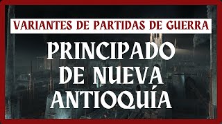 Trench Crusade  Variantes de Partidas de Guerra del Principado de Nueva Antioquía [upl. by Hoxsie]