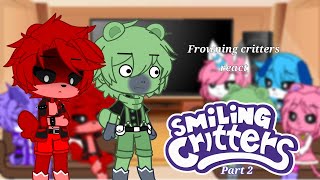 Frowning critters react to Smiling critters  SC au part 2 [upl. by Hercule]