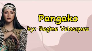 Pangako Lyrics by Regine Velasquez [upl. by Schiffman392]