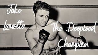 Jake Lamotta  The Despised Champion Documentary [upl. by Sellihca]