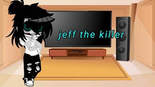 los creepypasta reaccionan a Jeff the Killergacha nox [upl. by Aronek]