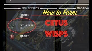 Cetus Wisps in Warframe PoE farming guide [upl. by Ginnifer]