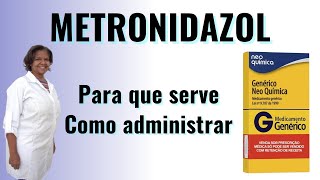 Metronidazol  Para que serve e Como administrar [upl. by Nylodam]