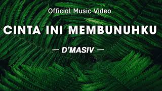 DMASIV  Cinta Ini Membunuhku  Official Lyric Video [upl. by Riay]