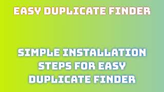 easy duplicate finder FAQ Installation Video Demonstration JMMDHZBJEBJSE [upl. by Brown758]