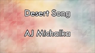 Desert Song  AJ Michalka Lyrics [upl. by Chandal47]