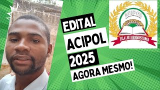 COMO BAIXAR EDITAL ACIPOL 2025 AGORA MESMO [upl. by Gerkman]