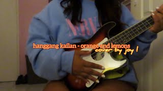 hanggang kailan  orange and lemons  joy [upl. by Boesch510]