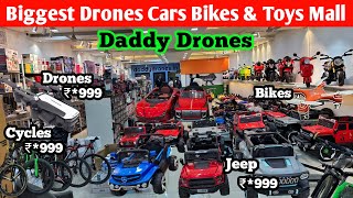 Biggest Drones Cars Bikes amp Toys Mall  Battery Operated Car and Bikes  Daddy Drones  Mumbai [upl. by Thurman375]