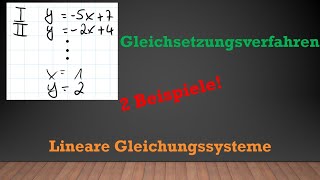 Gleichsetzungsverfahren  Lineare Gleichungssysteme lösen LGS  Mathe einfach erklärt [upl. by Benson]