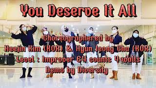 You Deserve It All Line Dance  Chor  Heejin Kim amp Hyun Jeong Cha KOR Improver [upl. by Eiaj849]