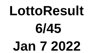 645 Lotto Result Jan 7 2022  Lotto 645 Result Jan 7 2022 [upl. by Noiemad237]