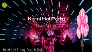 Karni Hai Party  New Song 2024  Party Song IMusickingrk amp Young Young Rk Poul [upl. by Mukund]