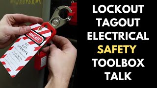 The LockoutTagout Electrical Safety Toolbox Talk [upl. by Ailet]