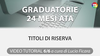 Graduatorie 24 mesi ATA titoli di riserva  VIDEO TUTORIAL 66 [upl. by Odnomyar]