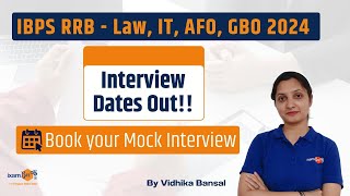 IBPS RRB 2024  Law IT AFO GBO Interview Dates Out  Book Your Mock Interview amp Interview Tips [upl. by Muhammad]