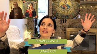 Pravoslavlje u Americi  Iskustvo sa Ruskom pravoslavnom crkvom  Zivot u Americi [upl. by Fevre]