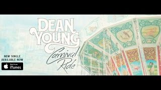 Dean Young  Carnival Ride Official Audio [upl. by Scuram]