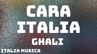 GHALI  Cara Italia TestoLyrics [upl. by Erna]