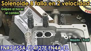 Mazda 3 Solenoide B cambio golpeado en 1 a 2 velocidad FNR5 FS5A El Ford [upl. by Aidualk]