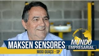 MAKSEN SENSORES INDUSTRIAIS  MOGI GUAÇUSP  MUNDO EMPRESARIAL [upl. by Annawik]