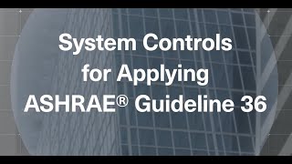 Trane Engineers Newsletter Live System Controls for Applying ASHRAE® Guideline 36 [upl. by Nuri]