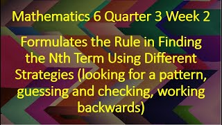 Mathematics 6 3rd Quarter Week 2A  Formulating the Rule in Finding the Nth Term [upl. by Norling]