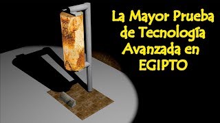 La Mayor Prueba de Tecnología Avanzada del Antiguo Egipto [upl. by Acinorev]