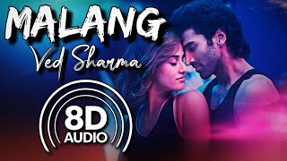 Malang Title Track 8D Audio  Malang  Ved Sharma  Kunaal Vermaa  Haarsh Limbachiyaa [upl. by Meijer]