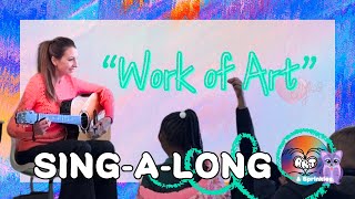 Work of Art SINGALONG [upl. by Emelita]