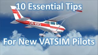 10 Essential Tips for New VATSIM Pilots [upl. by Ellecrag]