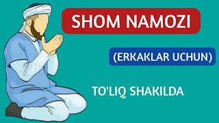 SHOM NAMOZI ERKAKLAR UCHUN TOLIQ [upl. by Druci442]