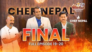 THE END OF THE FLAVORS  CHEF NEPAL SEASON 1  SEMI FINALE amp FINALE [upl. by Tadeas]