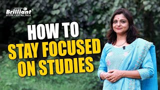 How to Stay Focused on Studies  Mayarani C S [upl. by Karlyn]