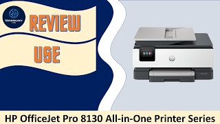 Review  HP OfficeJet Pro 8130  8135e AllinOne printer series [upl. by Dihahs]