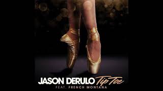 Jason Derulo  Tip Toe Feat French Montana Audio [upl. by Jemine105]