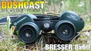 Bushcast 08  BRESSER 8x60 Fernglas Review [upl. by Macey]