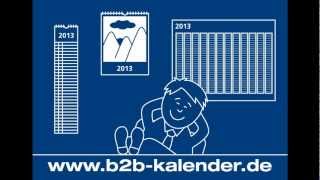 b2b Kalender Werbekalender 2013 Wandkalender 2013 und vieles mehr wwwb2bkalenderde firmenclip [upl. by Trudy790]