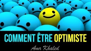 Comment être optimiste  quotUn sourire despoir 3quot Amr Khaled [upl. by Iliram]