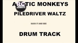 Arctic Monkeys Piledriver Waltz Drum Track [upl. by Richy]