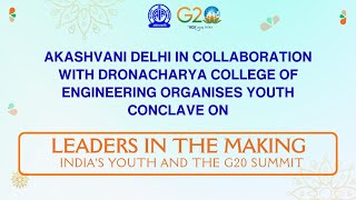 Youth Conclave at Dronacharya College of Engineering Gurugram II G 20 India II Akashvani Delhi [upl. by Allan]