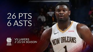 Zion Williamson 26 pts 6 asts vs Lakers 2324 season [upl. by Nemlaz377]