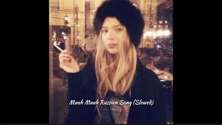 Muah Muah Russian Song Slowed [upl. by Ahsial524]